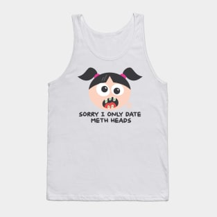 meth heads Tank Top